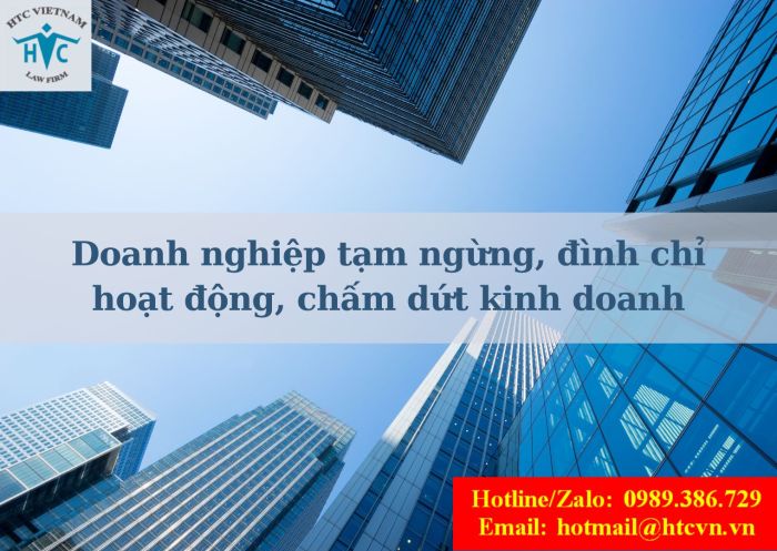 Khi nào doanh nghiệp bị cơ quan nhà nước yêu cầu tạm ngừng, đình chỉ hoạt động, chấm dứt kinh doanh?